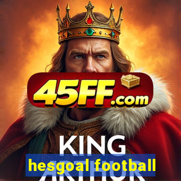 hesgoal football